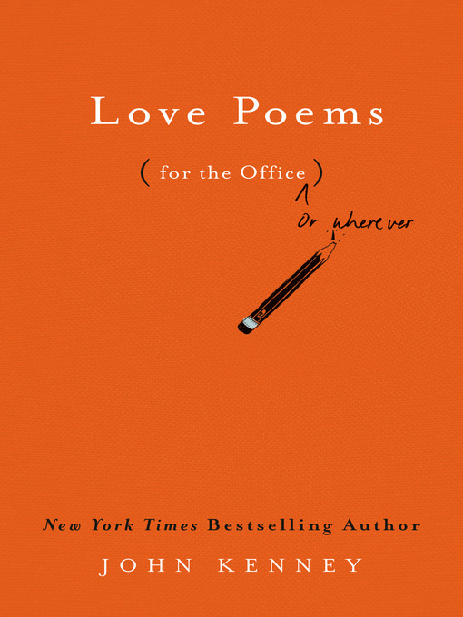 Title details for Love Poems (for the Office) by John Kenney - Wait list